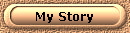 My Story
