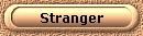 Stranger