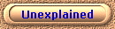 Unexplained