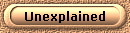 Unexplained